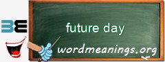 WordMeaning blackboard for future day